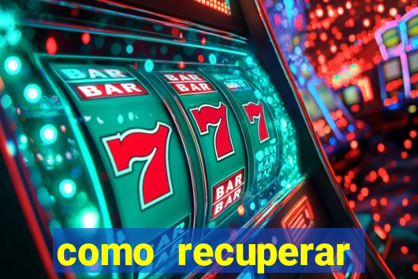 como recuperar senha do fortune tiger